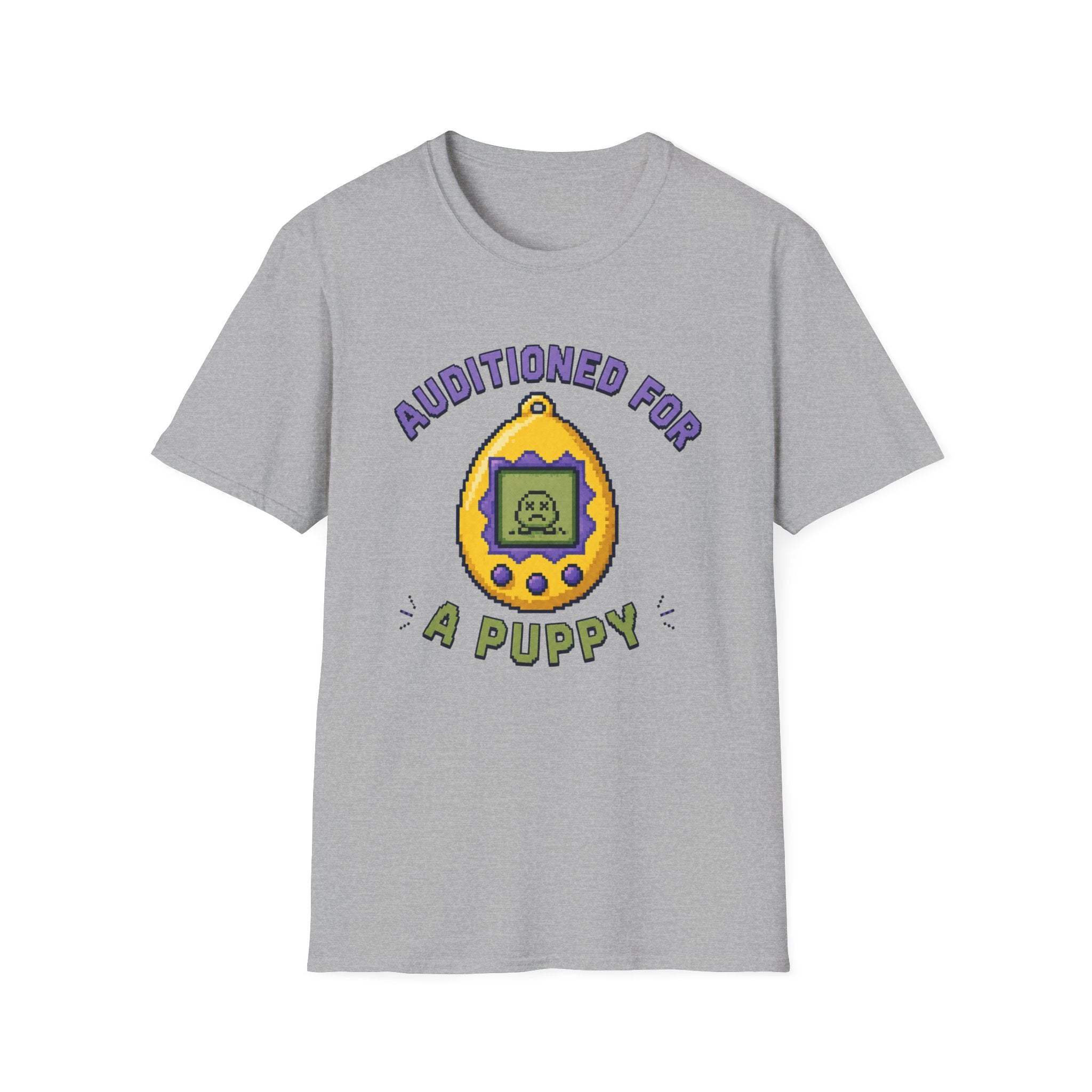 Auditioned For A Puppy T-Shirt