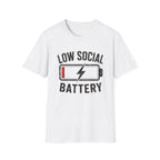 Low Social Battery T-Shirt