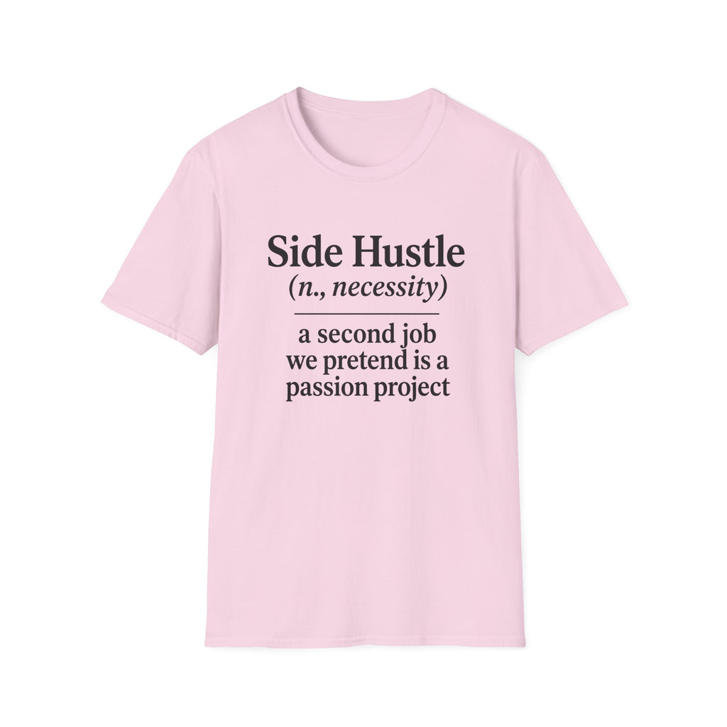 Side Hustle T-Shirt