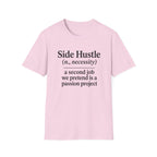 Side Hustle T-Shirt
