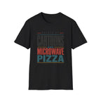 Raise Cartoons Pizza V2 T-Shirt