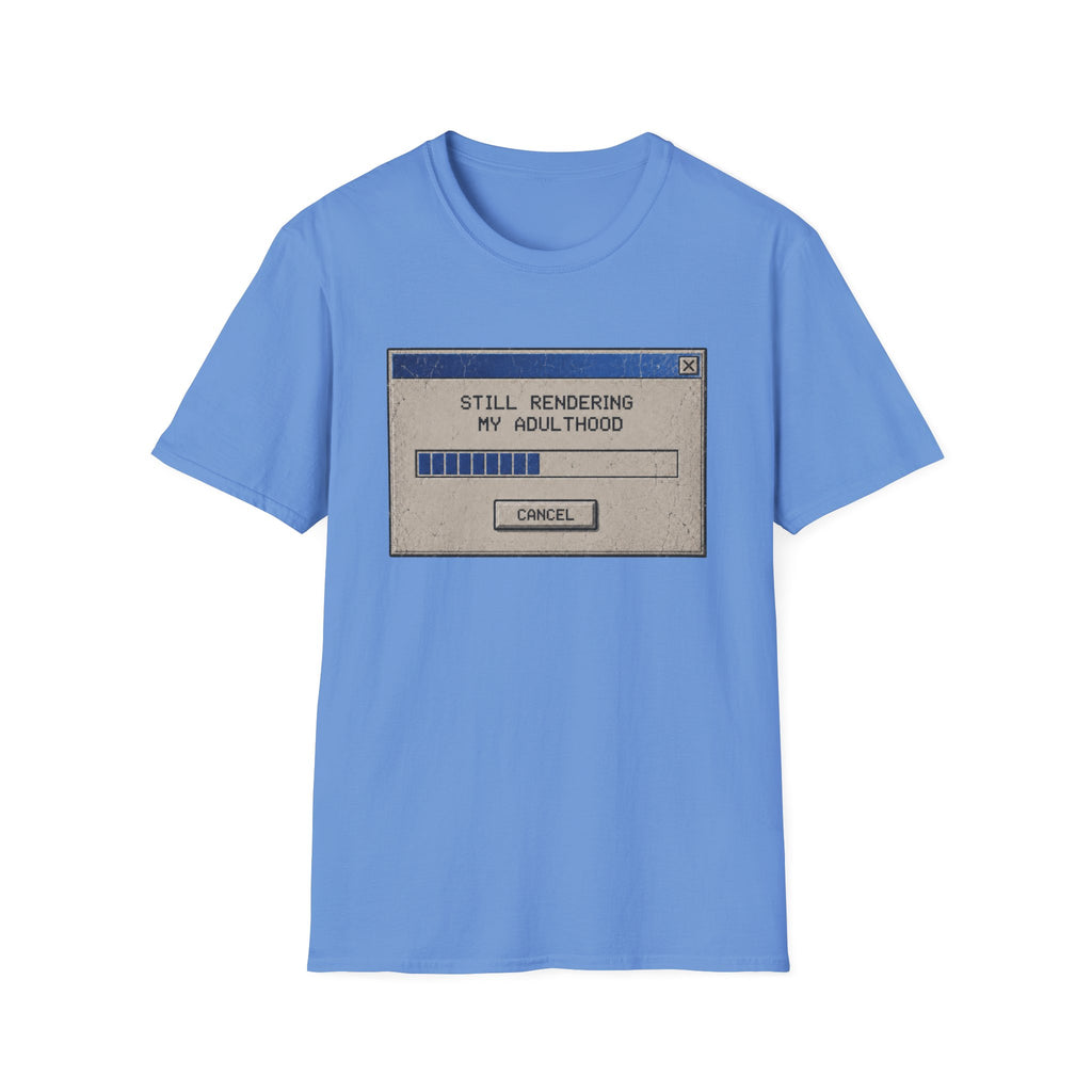 Still Rendering Adulthood T-Shirt