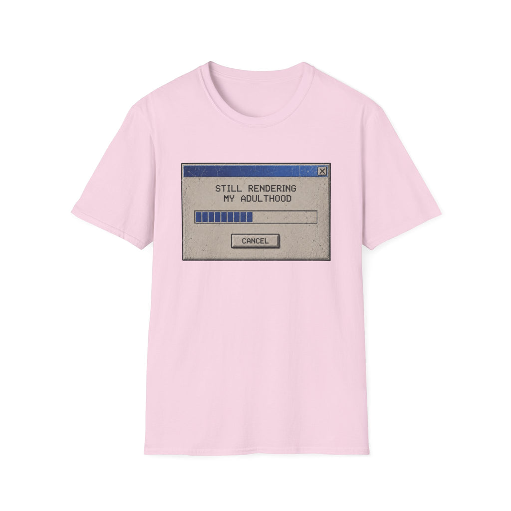 Still Rendering Adulthood T-Shirt