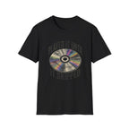 Until It Skipped T-Shirt