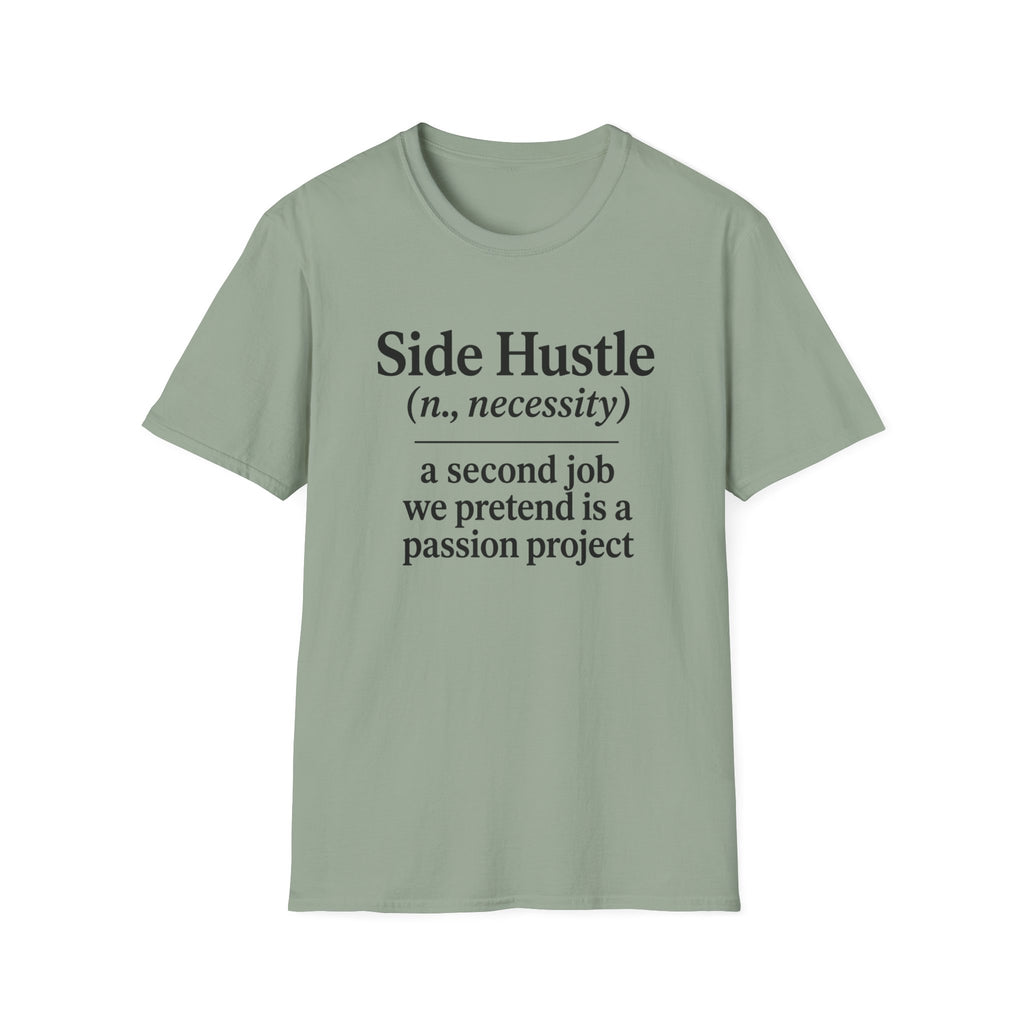 Side Hustle T-Shirt