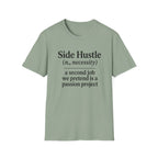Side Hustle T-Shirt