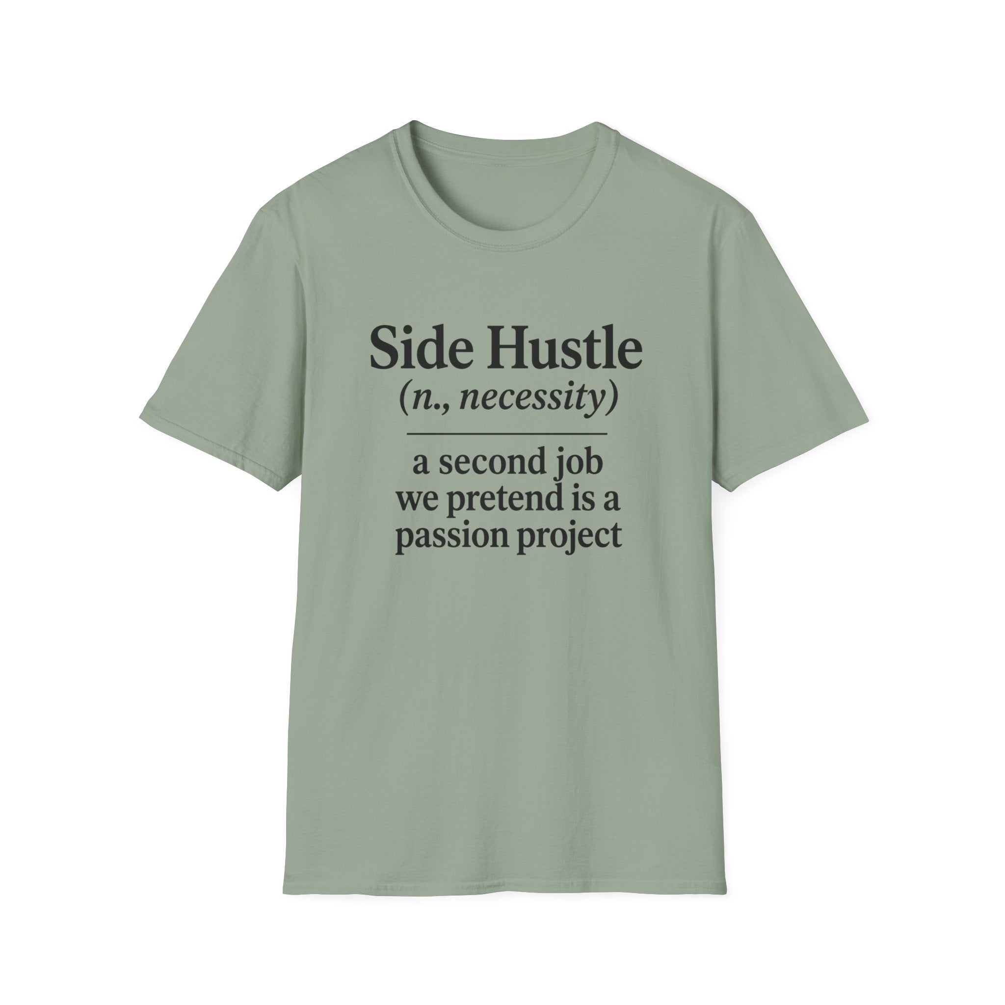 Side Hustle T-Shirt