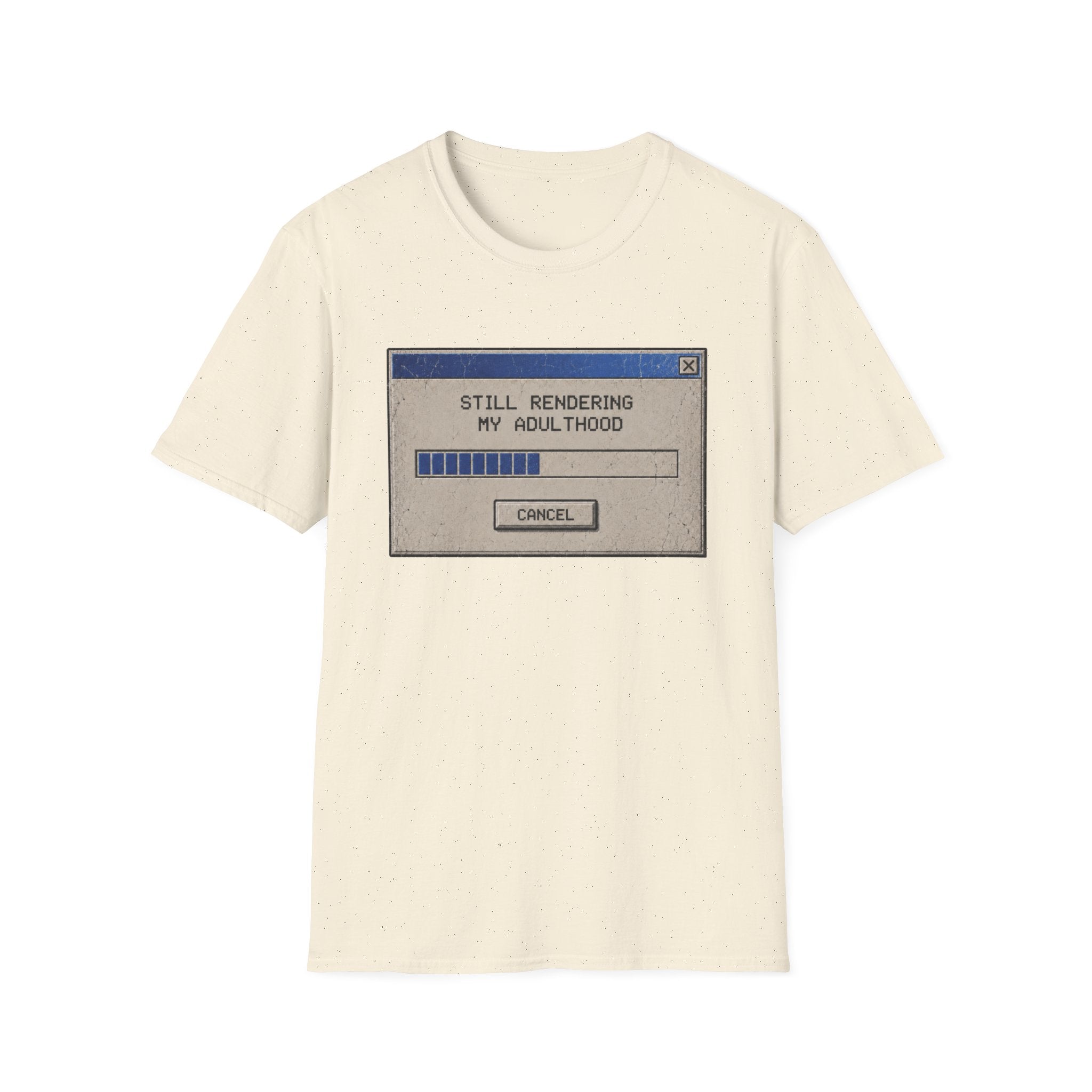 Still Rendering Adulthood T-Shirt