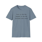 Confused Ever Since T-Shirt