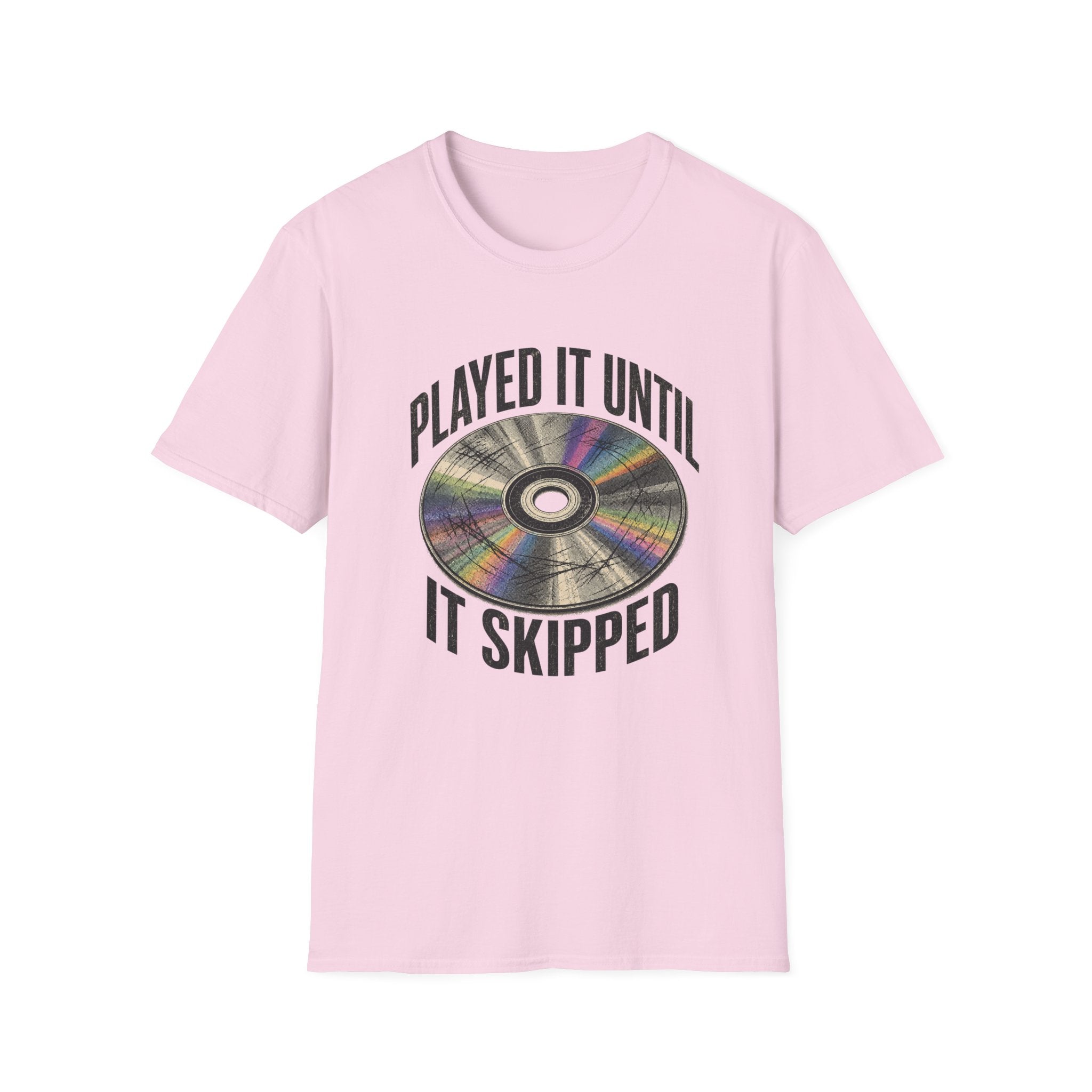 Until It Skipped T-Shirt