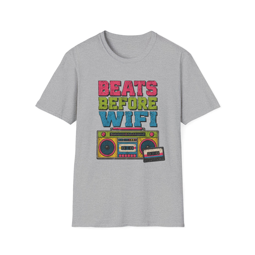 Beats Before Wifi T-Shirt