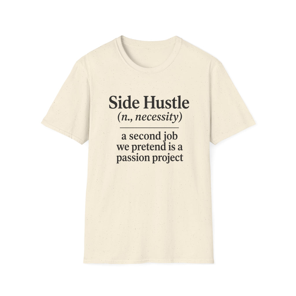 Side Hustle T-Shirt