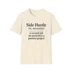 Side Hustle T-Shirt