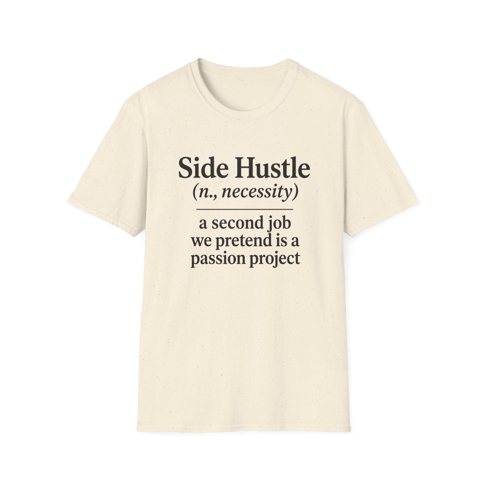 Side Hustle T-Shirt