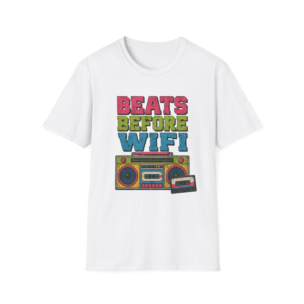Beats Before Wifi T-Shirt