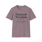 Financial Freedom T-Shirt