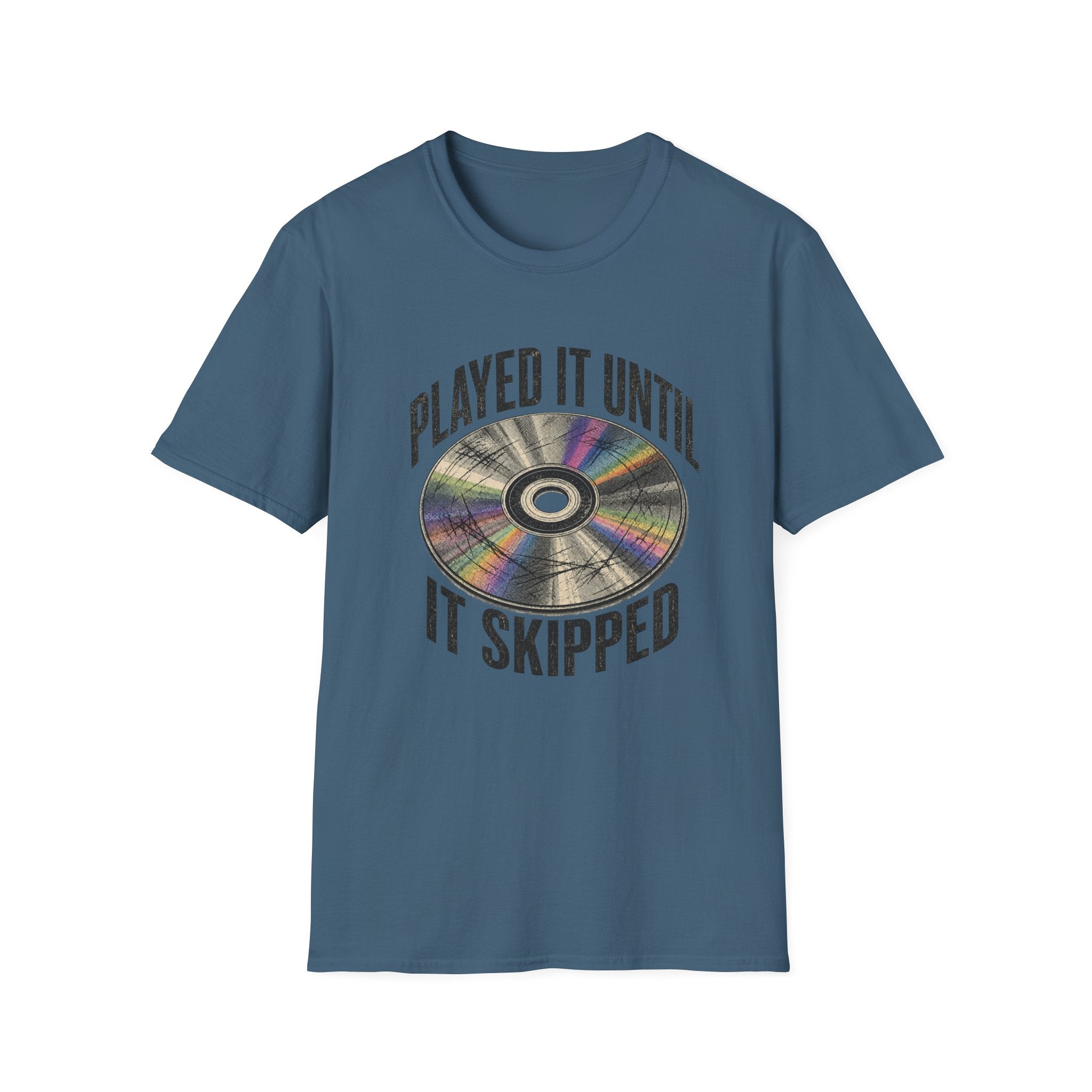 Until It Skipped T-Shirt