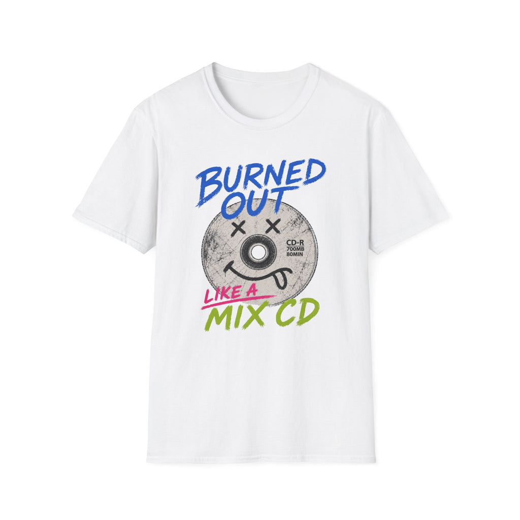 Burned Out Mix CD T-Shirt