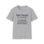 Side Hustle T-Shirt