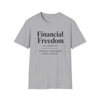 Financial Freedom T-Shirt