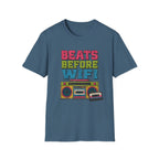 Beats Before Wifi T-Shirt