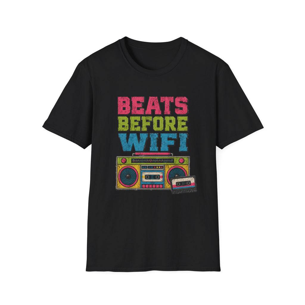 Beats Before Wifi T-Shirt