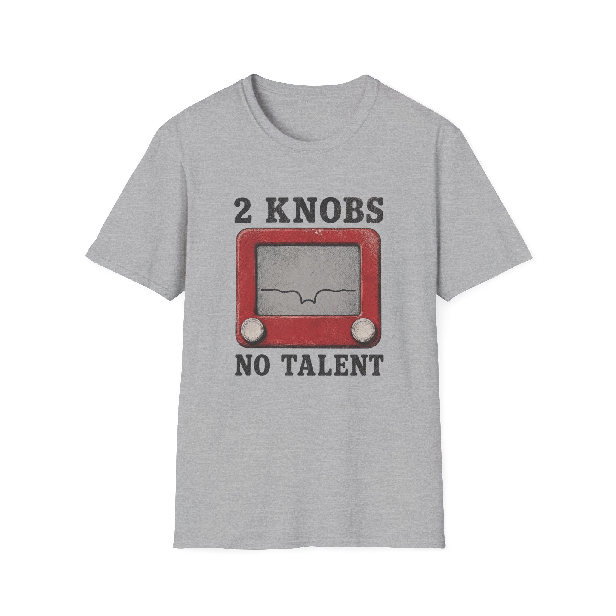 2 Knobs No Talent T-Shirt