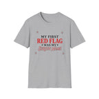 First Red Flag T-Shirt