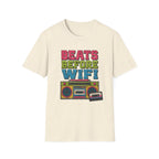 Beats Before Wifi T-Shirt