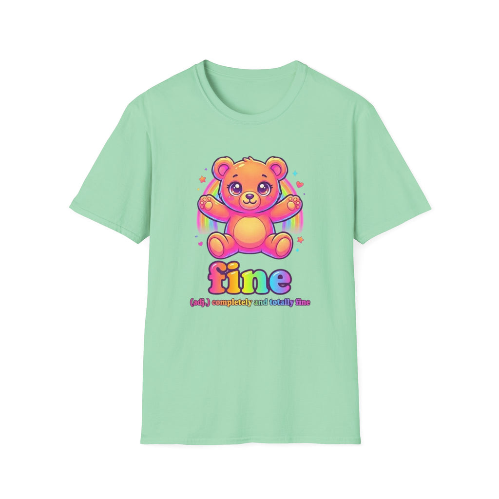 Fine Totally Fine T-Shirt