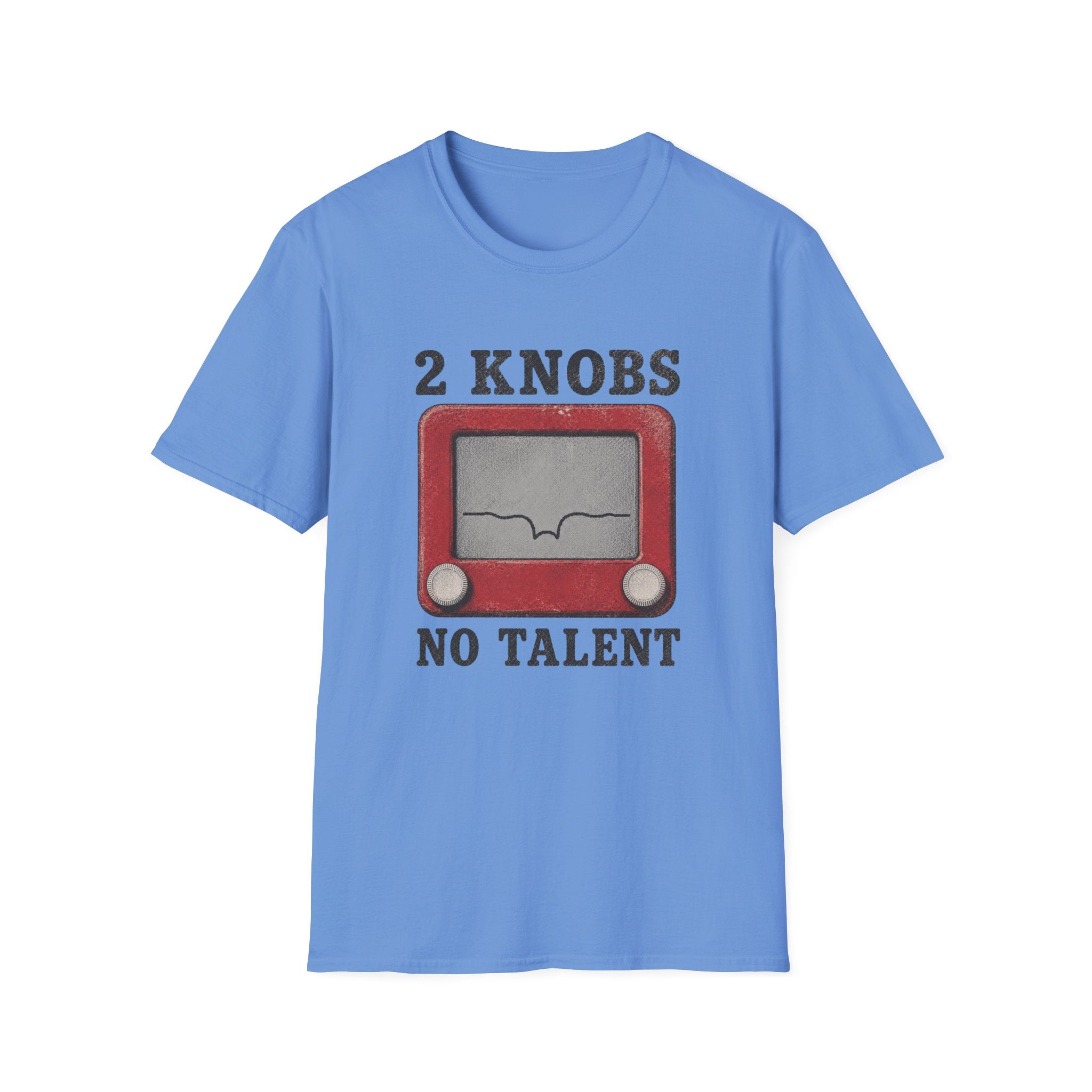 2 Knobs No Talent T-Shirt