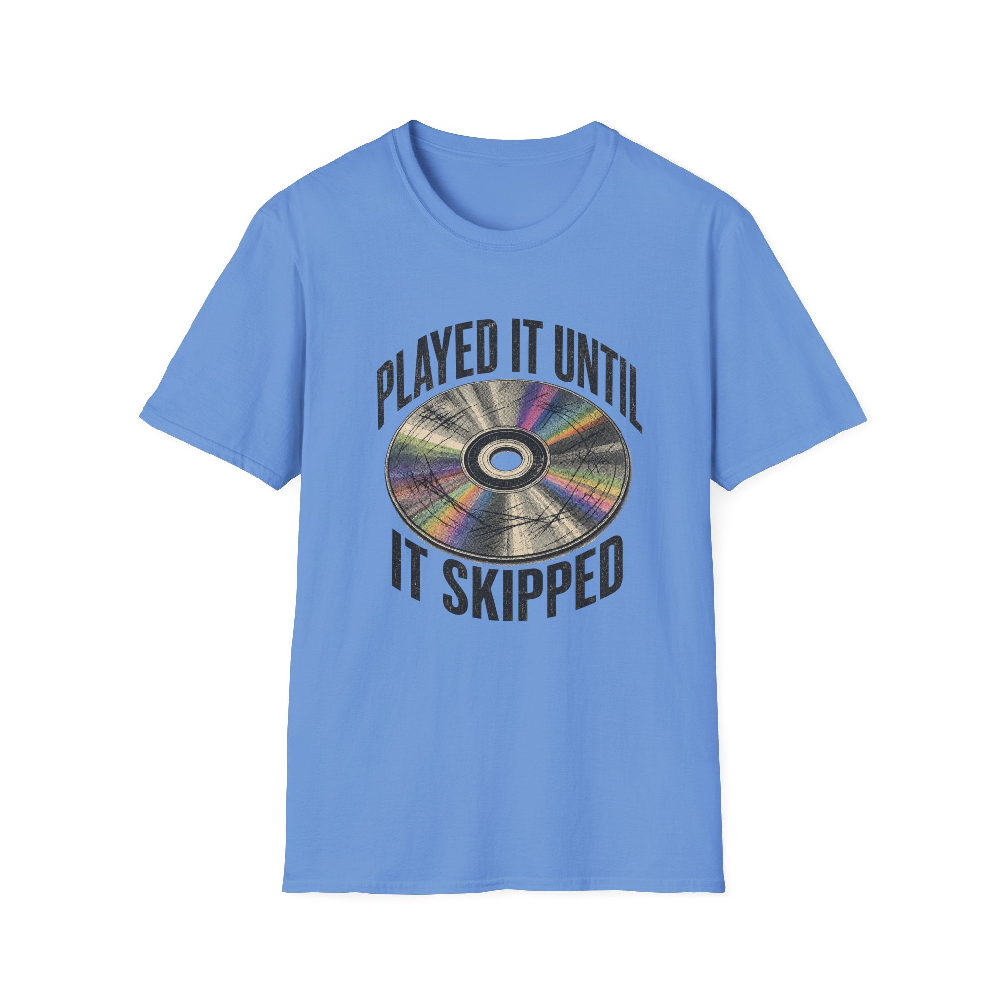 Until It Skipped T-Shirt
