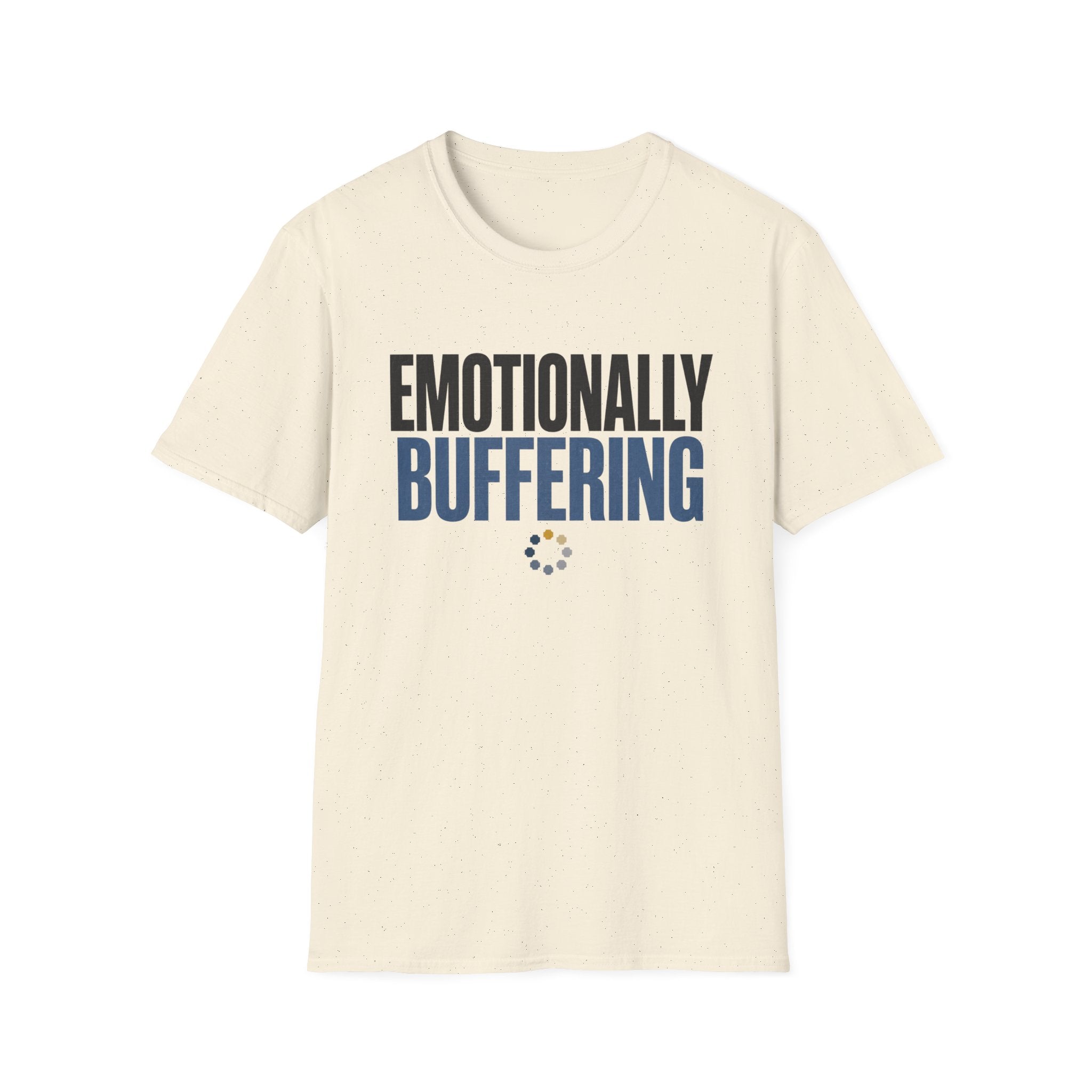 Emotionally Buffering T-Shirt