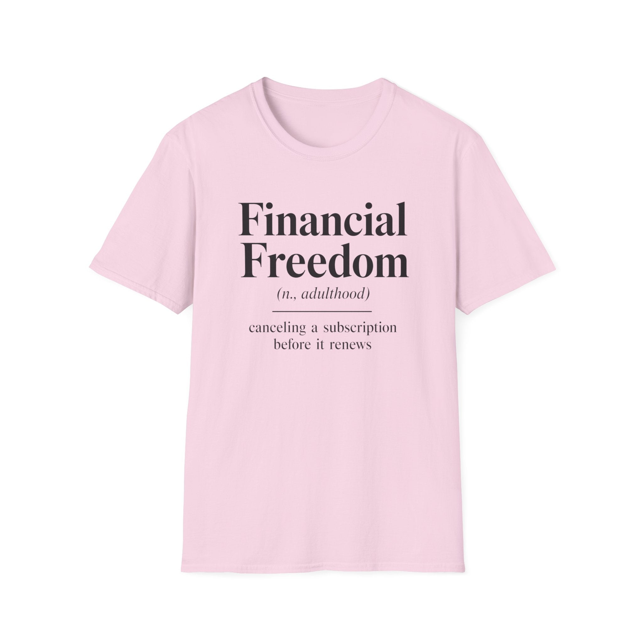 Financial Freedom T-Shirt