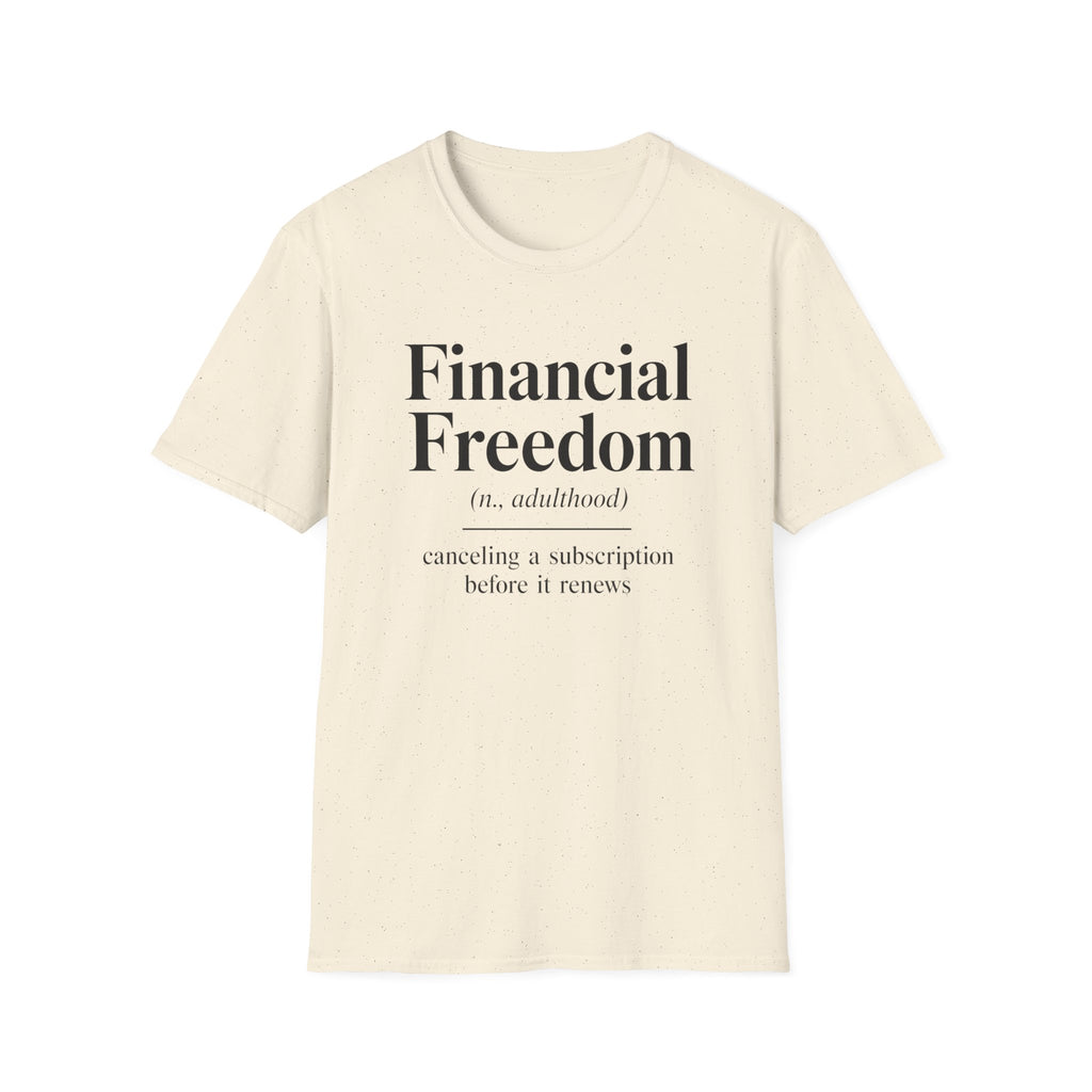 Financial Freedom T-Shirt