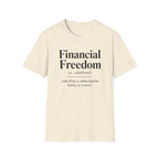 Financial Freedom T-Shirt