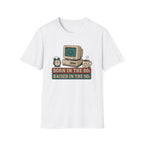 Born 80s Raised 90s V1 T-Shirt