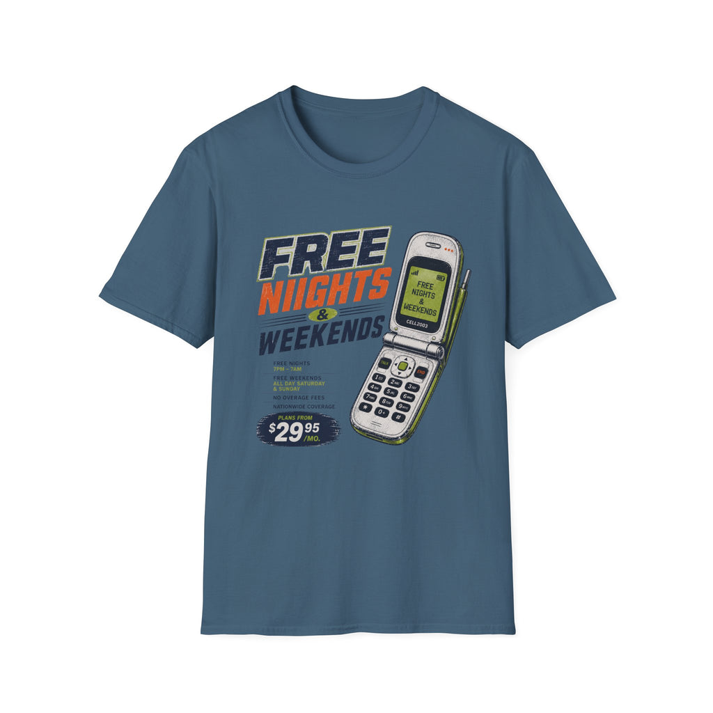 Free Nights And WeekendsT-Shirt