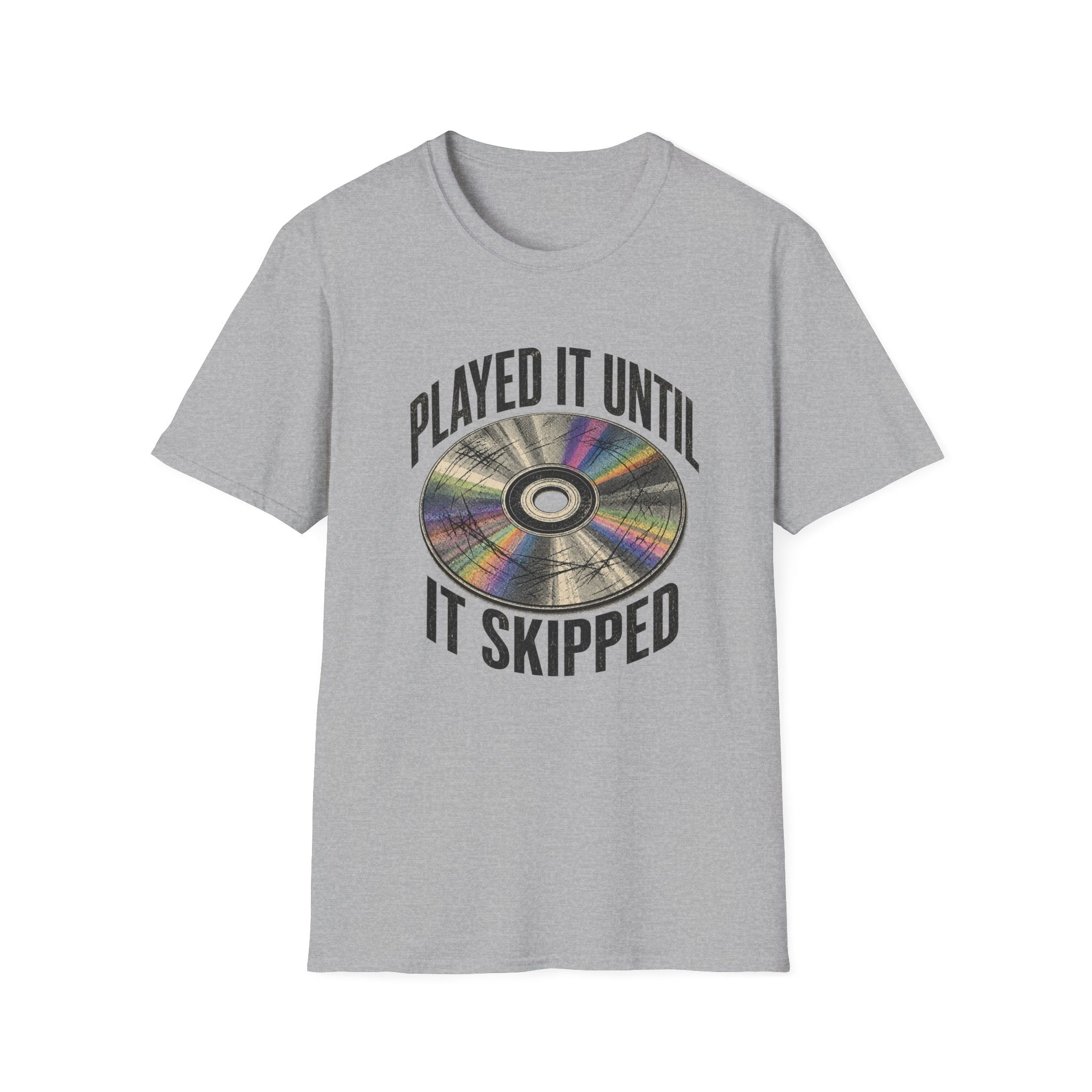 Until It Skipped T-Shirt