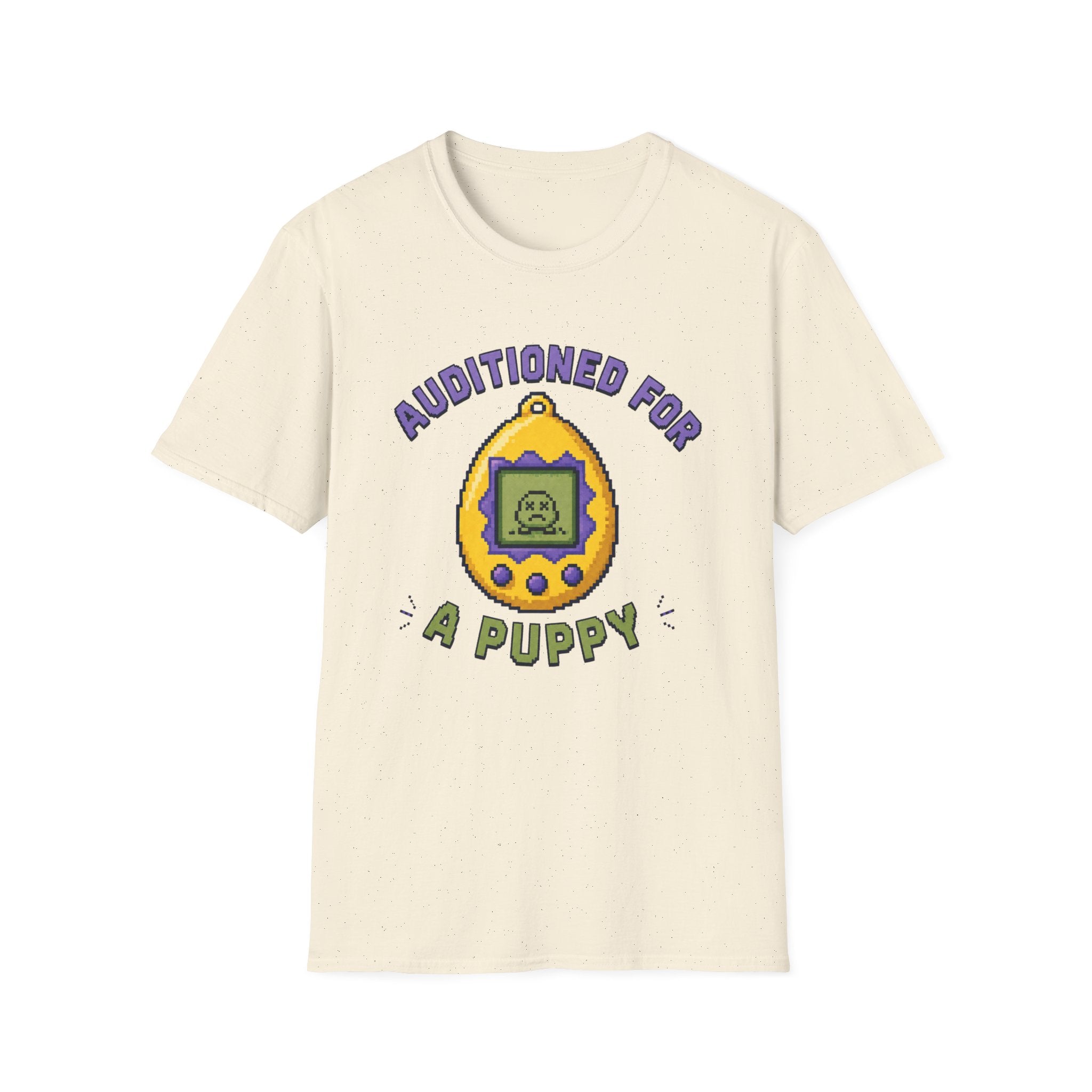 Auditioned For A Puppy T-Shirt