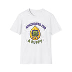 Auditioned For A Puppy T-Shirt