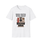 Sasquatch Photos Proof T-Shirt