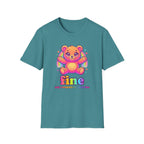Fine Totally Fine T-Shirt