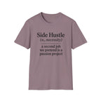 Side Hustle T-Shirt