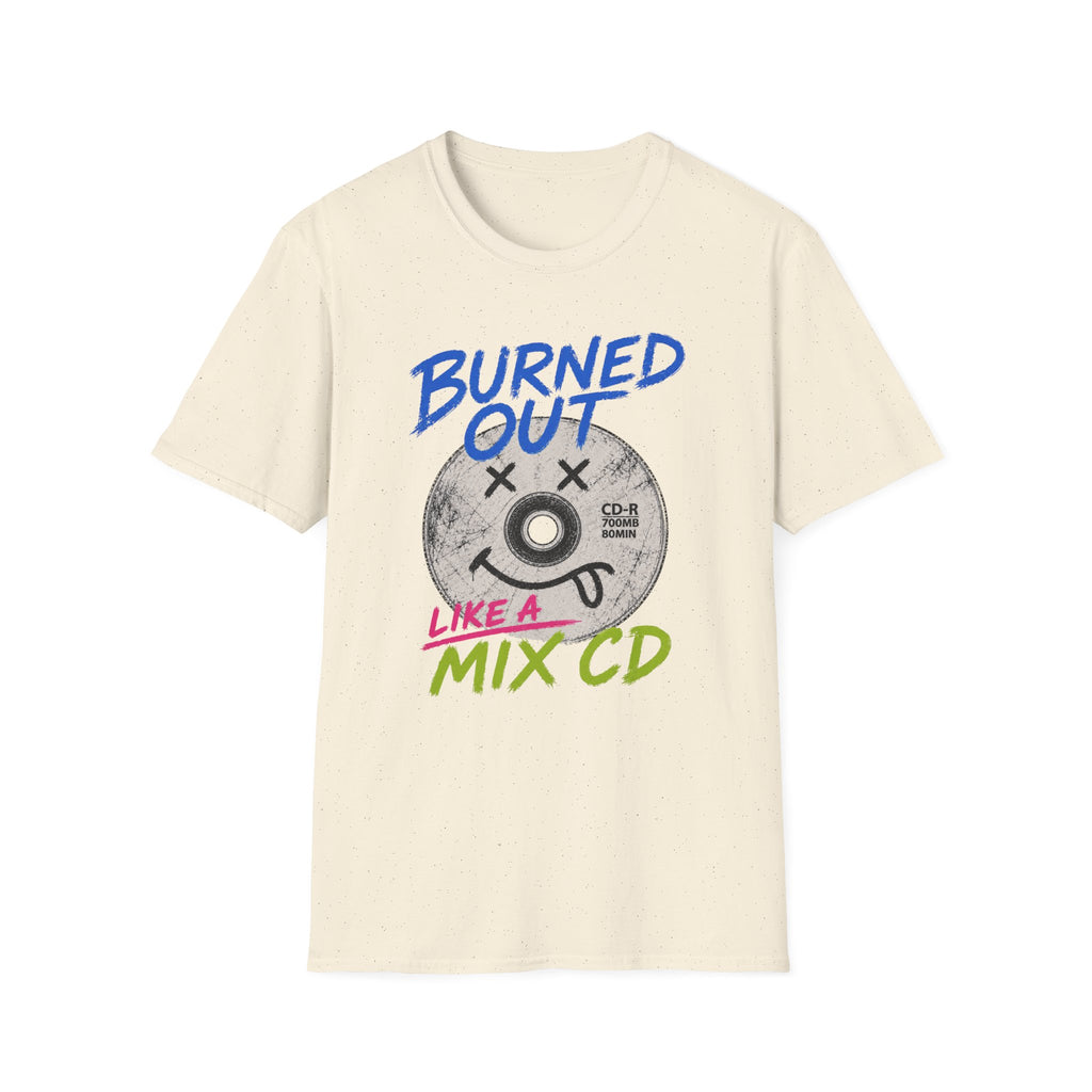 Burned Out Mix CD T-Shirt
