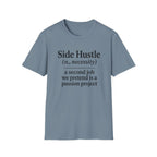 Side Hustle T-Shirt