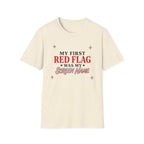 First Red Flag T-Shirt