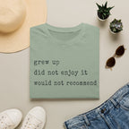 Grew Up T Shirt