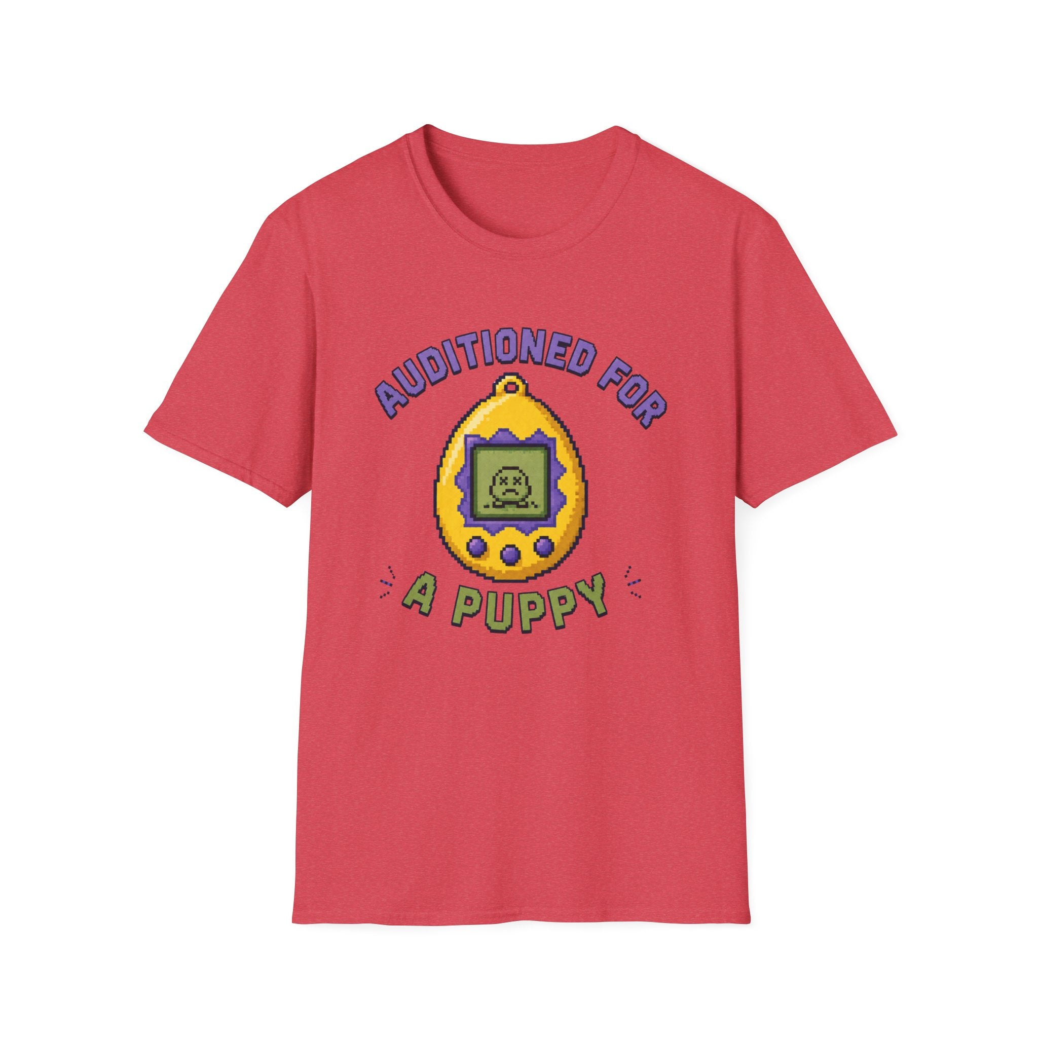 Auditioned For A Puppy T-Shirt