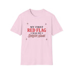 First Red Flag T-Shirt